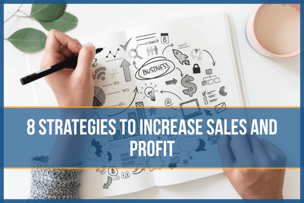 8 Strategies to Increase Sales and profit