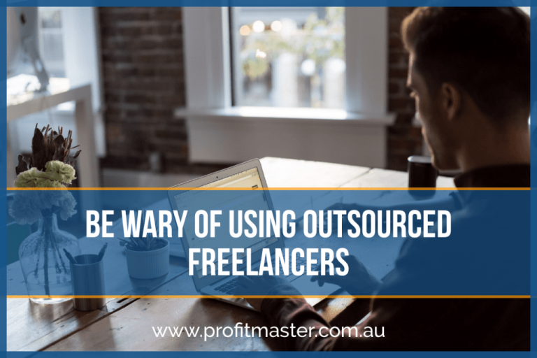 Be wary of using outsourced freelancers